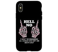 I Won't Be Remembered as a Woman Who Kept Her Mouth Shut Carcasa para iPhone X/XS