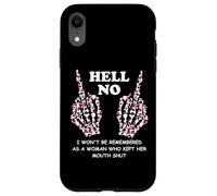 I Won't Be Remembered as a Woman Who Kept Her Mouth Shut Carcasa para iPhone XR