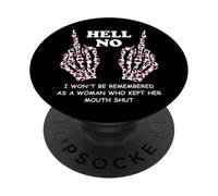 I Won't Be Remembered as a Woman Who Kept Her Mouth Shut PopSockets PopGrip Adhesivo