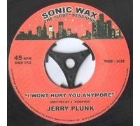 I Wont Hurt You Anymore - Jerry Plunk 7" 45