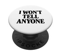I Wont Tell Anyone White Lie Party Funny Sarcástico Humor PopSockets PopGrip Adhesivo