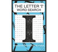 'I' Word Search Puzzle Book: Word Searches with Easy to Read Print about words starting with the Letter 'I' | 6x9 Inches, 110 pages | 50+ Puzzles ... Gift for Vacations, Holidays and Free Times