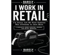 I Work in Retail: I’m Sorry, Let Me Find Someone Who Pretends to Care More