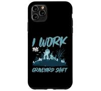 I Work The Graveyard Shift Trabajador noctural Nocturno - Carcasa para iPhone 11 Pro MAX