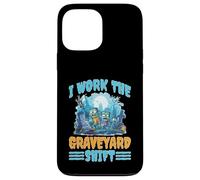I Work The Graveyard Shift Trabajador noctural Nocturno Carcasa para iPhone 13 Pro MAX
