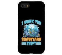 I Work The Graveyard Shift Trabajador noctural Nocturno Carcasa para iPhone SE (2020) / 7/8