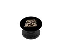 I Work To Support My Concert Addiction Music Fan - PopSockets PopGrip Adhesivo
