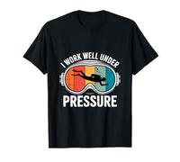 I Work Well Under Pressure Retro Diver Buceo Camiseta