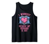 I Workout Because My Husband Is Hot Fitness Mujeres Gimnasio Corazón Camiseta sin Mangas