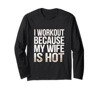 I Workout Because My Wife Is Hot Husband Motivation - Manga Larga