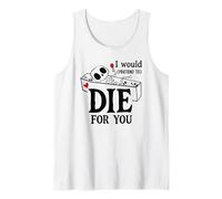I Would Pretend Die for Ya You Valentines Couple Anniversary Camiseta sin Mangas