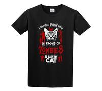 I Would Push You In Front of Zombies To Save My Cat Unisex 100% Cotton Short-Sleeve T-Shirts Black XL