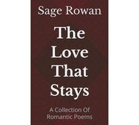 I Would Still Choose You: A Collection Of Romantic Poems (The Love That Stays)