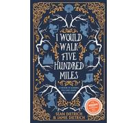 I Would Walk Five Hundred Miles: A Memoir of Learning You Have Always Been Enough