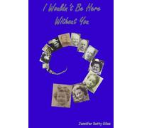 I Wouldn't Be Here Without You