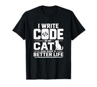 I Write Code so my Cat Can Have a Better Life Funny G amiseta