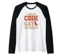 I Write Code so my Cat Can Have a Better Life Funny G amiseta Manga Raglan