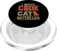 I Write Code so my Cat Can Have a Better Life Funny Geek PopSockets PopGrip para MagSafe