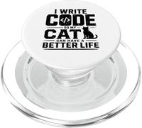 I Write Code so my Cat Can Have a Better Life Funny Geek PopSockets PopGrip para MagSafe