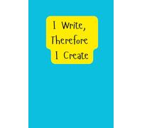 I Write, Therefore I Create: A Multipurpose Journal with Dotted Lines for Creativity, Reflection, and Growth: Where Thoughts Become Words and Words Become Reality
