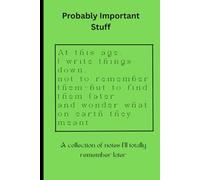 I write things down just to forget what they mean later: Funny Gift Notebook Journal for Friends and Family