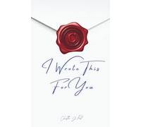 I Wrote This For You