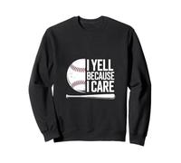 I Yell Because I Care Sudadera