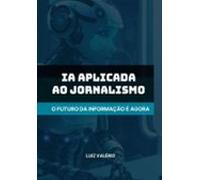 Ia Aplicada Ao Jornalismo (ebook)