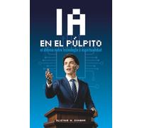 IA en el Púlpito: El Dilema entre Tecnología y Espiritualidad