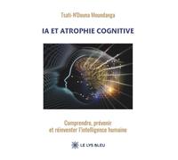 IA et atrophie cognitive: Comprendre, prévenir et réinventer