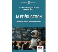 IA et éducation. Quand les robots donneront cours !