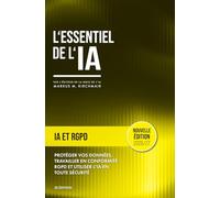 IA et RGPD - Utiliser ChatGPT, Copilot & Cie. en Conformité avec le RGPD: La protection des données est le socle critique de la confiance et permet ... pratique sur l'intelligence artificielle)