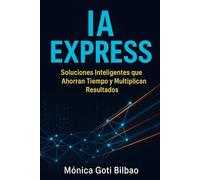 IA EXPRESS: Soluciones Inteligentes que Ahorran Tiempo y Multiplican Resultados