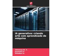 IA generativa: criando arte com aprendizado de máquina