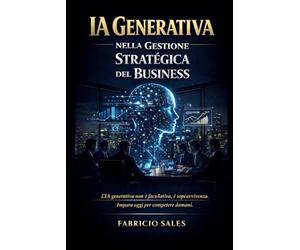 IA generativa nella gestione strategica del BUSINESS
