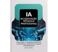 Ia Na Educação Técnica E Profissional (ebook)