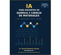 IA para Docentes de Química y Ciencia de Materiales: Prompts, Sistemas de Enseñanza, Herramientas de Verificación e IA Responsable