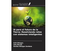 IA para el futuro de la Tierra: Resolviendo retos con sistemas inteligentes