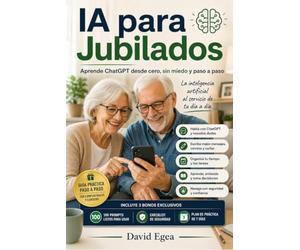 IA para Jubilados: Aprende ChatGPT desde cero, sin miedo y paso a paso