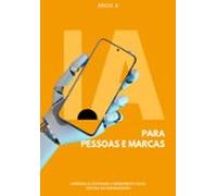 Ia Para Pessoas E Mercas (ebook)