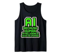 IA Porque la Inteligencia Artificial Necesita una actualización Divertida Camiseta sin Mangas