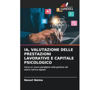 IA, VALUTAZIONE DELLE PRESTAZIONI LAVORATIVE E CAPITALE PSICOLOGICO