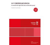 IA y ciberdelincuencia. La estafa del siglo XXI ante el derecho penal (Monografías)