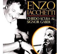 Iacchetti Enzo - Chiedo Scusa Al Signor Gaber