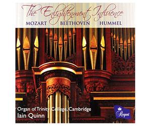 Iain Quinn - Mozart; Beethoven; Hummel: The Enlightenment Influence, Music For Organ