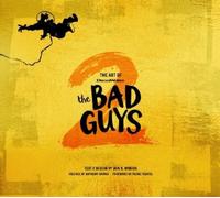 Iain R. Morris The Art of DreamWorks The Bad Guys 2 (Tapa dura)