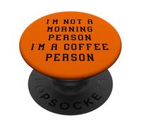 I'am Not Morning Persona Café Persona Divertido Declaración Humor PopSockets PopGrip Adhesivo