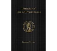 Iamblichus' Life of Pythagoras: or Pythagoric Life by Iamblichus