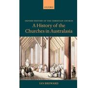 Ian Breward A History of the Churches in Australasia (Tapa blanda)