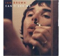 Ian Brown - Can't See Me